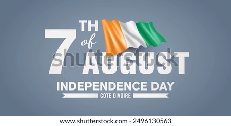 Cote Divoire happy independence day greeting card, banner with template text vector illustration. Ivory coast memorial holiday 7th of August design element with 3D flag with stripes