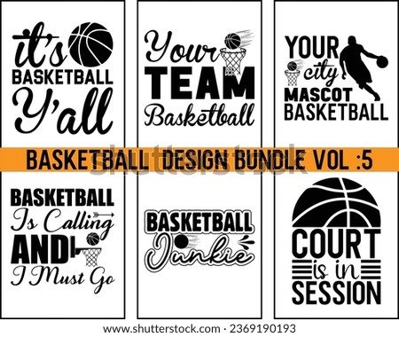 Basketball  typography t shirt Design Bundle Vol 5,Basketball T-Shirt Design Bundle, Basketball Quotes,Basketball typography t shirt Design Bundle,Basketball Cut Files Bundle