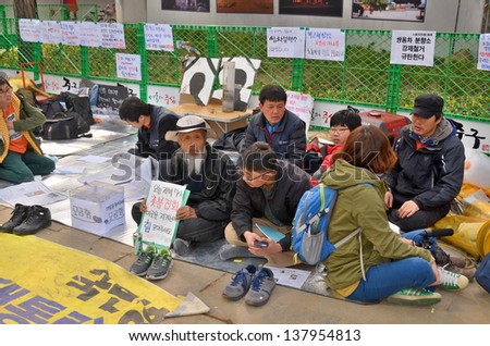 SEOUL SOUTH KOREA APRIL 6; People protesting again redundancy of employees by a company on april 6 2013 in Seoul South Korea