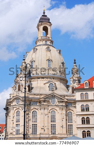 The Dresden Frauenkirche, literally Church of Our Lady is a Lutheran church in Dresden, Germany.Built in the 18th century, the church was destroyed in the firebombing of Dresden during World War II.