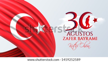 vector illustration 30 agustos zafer bayrami Victory Day Turkey. Translation: August 30 celebration of victory and the National Day in Turkey. celebration republic, graphic for design elements