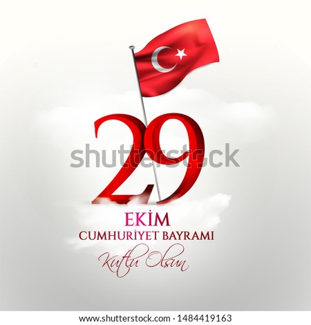 vector illustration 29 ekim Cumhuriyet Bayrami kutlu olsun, Republic Day Turkey. Translation: 29 october Republic Day Turkey and the National Day in Turkey happy holiday. graphic for design elements