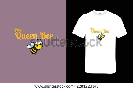 Queen Bee quote cute and playful t-shirt design