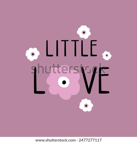 print design for kids fashion with flat flower drawing and slogan as vector