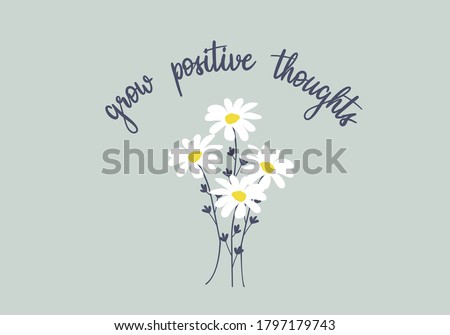 grey love yourself stay positive. daisy lettering design choose happy margarita lettering decorative fashion style trend spring summer print pattern positive quote,stationery,motivational,inspiration