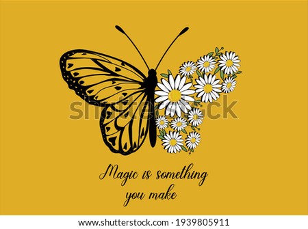 love yourself daisy spring dreamer butterflies and daisies positive quote flower design margarita 
mariposa
stationery,mug,t shirt,phone case fashion slogan Tawny Orange Monarch Butterfly