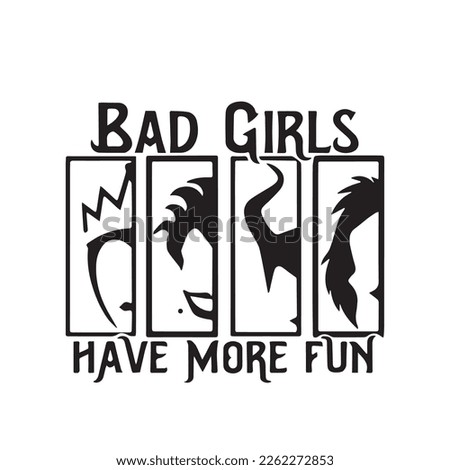 Bad girls have more fun