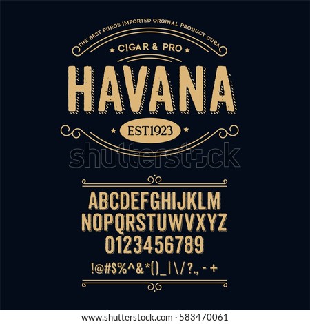 Typeface. Label. Cigar Havana typeface, labels and different type designs