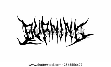 burning text typography vector with sharp, jagged edges, reflecting a bold and aggressive style. Ideal for metal band merchandise, album art, posters, or tattoo style branding.