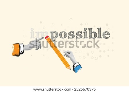 possible, erase im word from impossible . Collage Art Vector illustration . Creative concept for web banner, social media banner