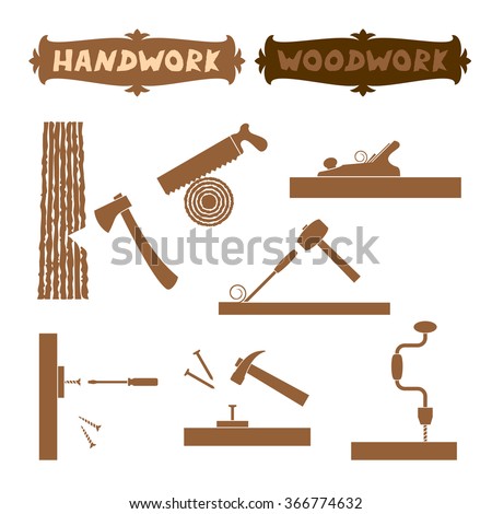 Vector illustration wood work hand tools silhouette set with shown working process and sign boards with words Handwork and Woodwork, all white areas are cut off