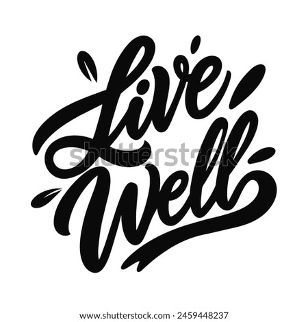 Live Well text lettering vector black handwritten logo on white 