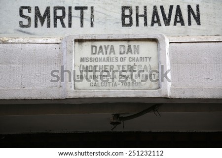KOLKATA, INDIA - FEBRUARY 08: The inscription at the entrance to to Daya Dan established by Mother Teresa and run by the Missionaries of Charity in Kolkata, India on February 08, 2014