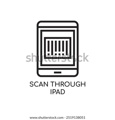 Scan Through Ipad Line Icon stock illustration.