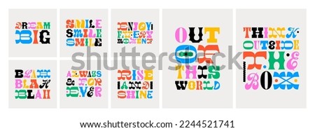 Set of colorful motivational typography quote in abstract art style. Trendy funky inspiration lettering text collection. Positive inspirational message for work, love or happy lifestyle.