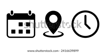 Date, address, and time icon vector. Calendar, location marker, and clock sign symbol