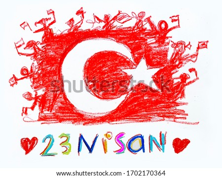 Painted illustration of the cocuk bayrami 23 nisan , translation: Turkish April 23 National Sovereignty and Children's Day, illustration to the Turkish holiday.