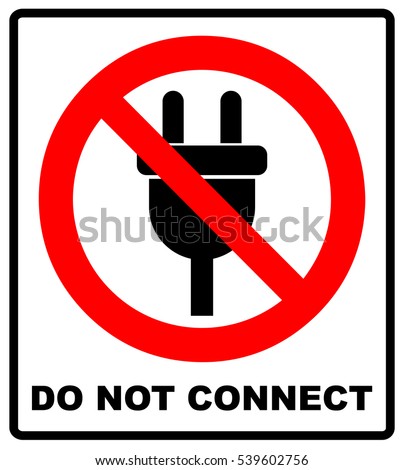 Illustration of a not allowed icon with a plug. Do not connect sign in red circle isolated on white. Vector warning label