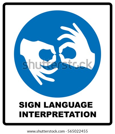 Sign Language Interpreting banner. Mandatory label. Blue circle isolated on white. Simple flat style. Vector illustration