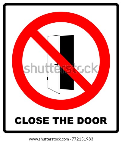 Close the door sign. Keep this door closed icon. Vector illustration isolated on white. Warning forbidden red symbol for public places