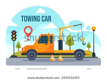 Auto Towing Car Vector Illustration Using a Truck with Roadside Assistance Service for Various Vehicles in Flat Cartoon Background Design