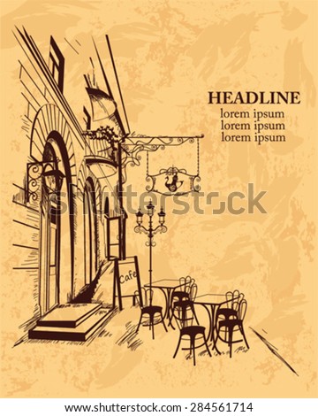 Series of backgrounds decorated with old town views and street cafes for brochures, flyers, for typographic purposes, banners. Hand drawn Vector Illustration.
