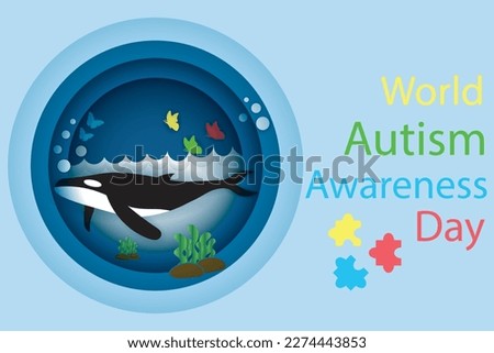 
World Autism Awareness Day. Flat design illustration template for brochure, social media, article, greeting. Oscar Whale with blue background.