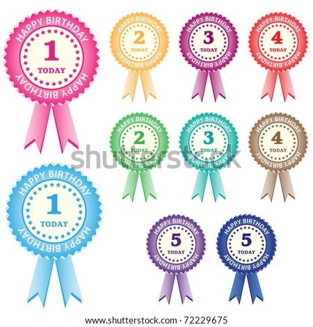 Birthday rosettes for children from 1 year to 5 years in assorted boy and girl colors. Isolated on white. Raster also available.