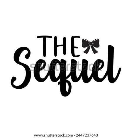 The sequel funny design for sale