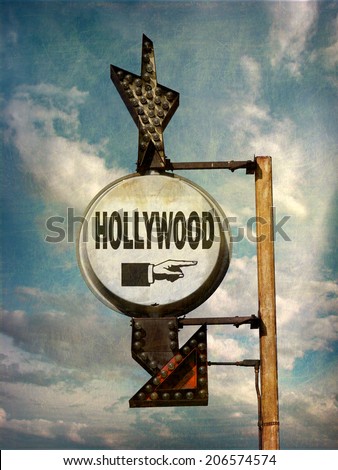 aged and worn vintage photo of retro sign pointing towards Hollywood