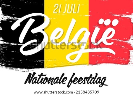 '21 Juli Nationale feestdag van België' - 21 July Belgian National Day. Banner with grunge brush. Flag of Belgium, national tricolor in original colors. Independence Day. Stock foto © 