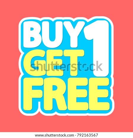Buy 1 get 1 Free, sale tag, poster design template, discount isolated sticker, vector illustration