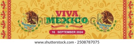 Viva Mexico Independence Day 16 september 2024 banner illustration design with national symbol and Mexican pattern background. Translation : Long Live Mexico