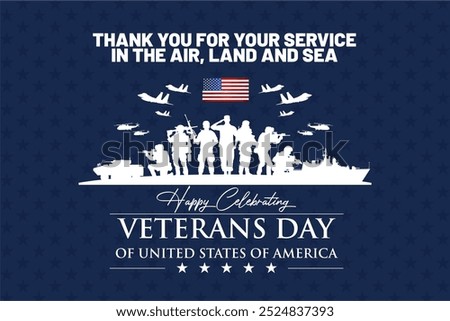 Happy Veterans Day 2024 Design Concept. Thank You for Veterans Including US Army, US Navy and US Air Force on the US Flag Background. 