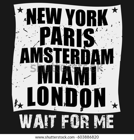 Miami, New York, Paris, London,Amsderdam Slogan typography for T-shirt graphics, poster, print, postcard and other uses.