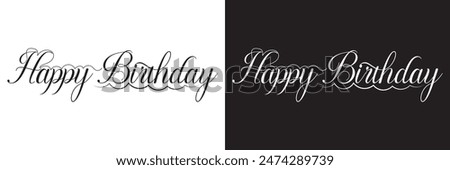 Happy Birthday handwritten lettering. Continuous line drawing text design. isolated on white and black background. Vector illustration. EPS 10