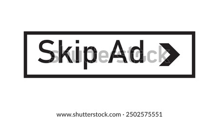 Skip ads button icon. Stop video ad logo symbol background. Simple Vector Skip Ad Button. Skip Ad button advertisement isolated icon.