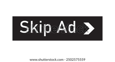 Skip ads button icon. Stop video ad logo symbol background. Simple Vector Skip Ad Button. Skip Ad button advertisement isolated icon.