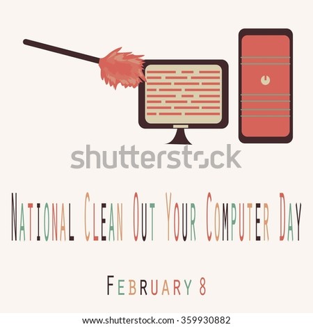 National Clean Out Your Computer Day - Funny Unofficial Holiday Collection - 123