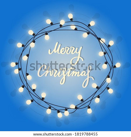 Merry Christmas lettering in glowing lamp garland. Decorative wreath garland with bulbs. Holiday sign in circle lights border on blue background. Greeting card with round frame. Vector 