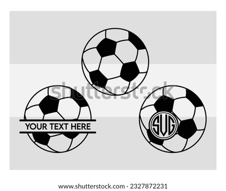 Soccer Ball, SVG Bundle, Soccer, Ball Svg, Circut Cut Files Silhouette, Sports Game, Football Svg, Soccer Fire Svg, Silhouette, Soccer Clipart, Vector, Outline