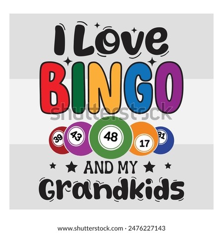 I Love Bingo And My Grandkids, Bingo, Bingo Typography, Game, Sports, Bingo Balls, T-Shirt, 
