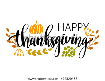 Hand drawn Happy Thanksgiving typography poster. Celebration text with berries and leaves for  postcard, icon or badge. Vector calligraphy lettering holiday quote