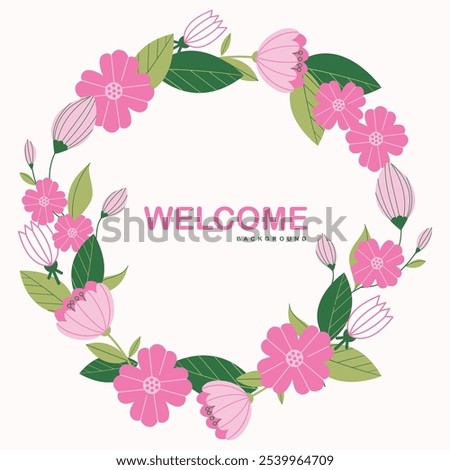 Beautiful rounded flower design background featuring a welcoming 'Welcome' message at the center. Delicately crafted, this floral pattern adds elegance and charm, making it perfect for decor, invites,