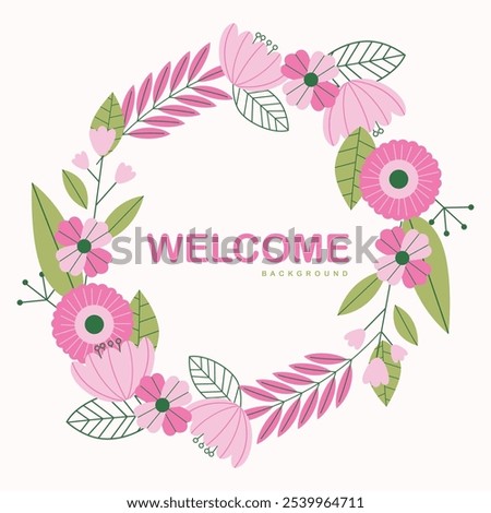 Beautiful rounded flower design background featuring a welcoming 'Welcome' message at the center. Delicately crafted, this floral pattern adds elegance and charm, making it perfect for decor, invites,