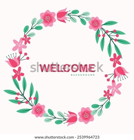 Beautiful rounded flower design background featuring a welcoming 'Welcome' message at the center. Delicately crafted, this floral pattern adds elegance and charm, making it perfect for decor, invites,