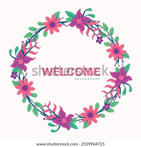 Beautiful rounded flower design background featuring a welcoming 'Welcome' message at the center. Delicately crafted, this floral pattern adds elegance and charm, making it perfect for decor, invites,