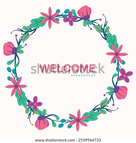 Beautiful rounded flower design background featuring a welcoming 'Welcome' message at the center. Delicately crafted, this floral pattern adds elegance and charm, making it perfect for decor, invites,