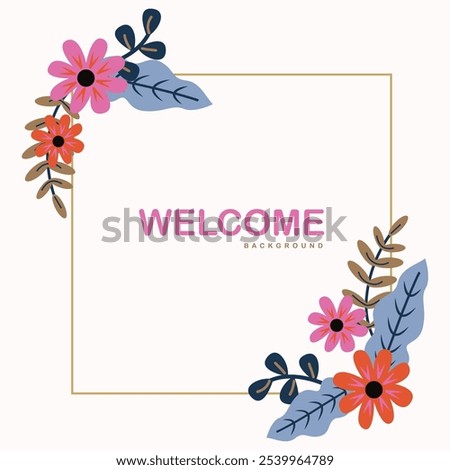 Beautiful rounded flower design background featuring a welcoming 'Welcome' message at the center. Delicately crafted, this floral pattern adds elegance and charm, making it perfect for decor, invites,