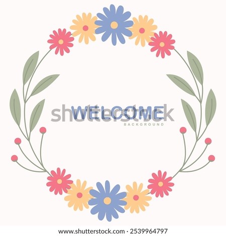 Beautiful rounded flower design background featuring a welcoming 'Welcome' message at the center. Delicately crafted, this floral pattern adds elegance and charm, making it perfect for decor, invites,